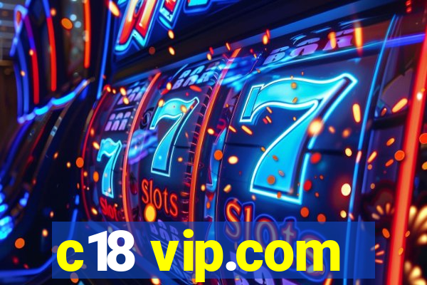 c18 vip.com